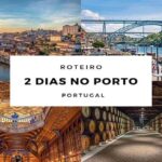 Roteiro 2 dias no Porto