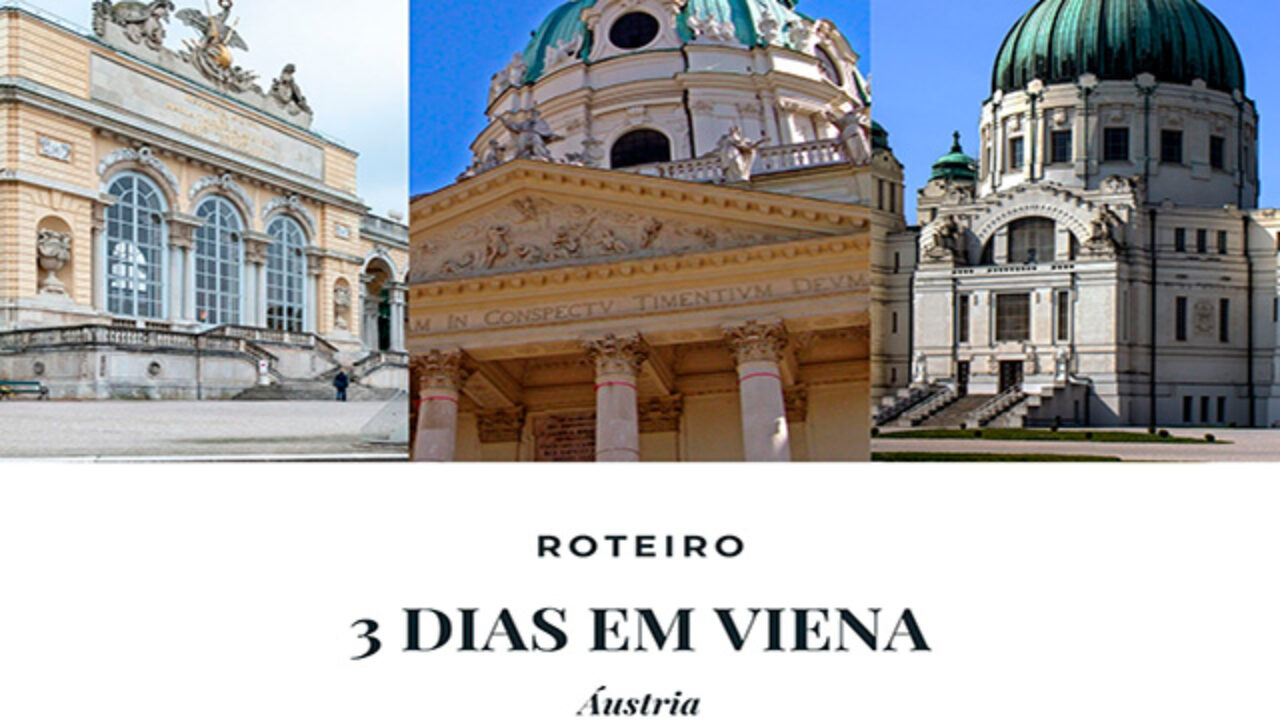 O melhor roteiro de 3 dias em Viena, Áustria