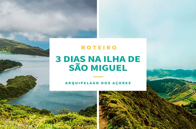 Roteiro de 3 dias na Ilha de São Miguel