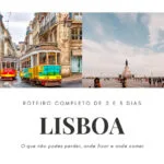 Roteiro 2 e 3 dias em Lisboa