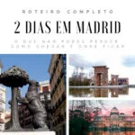Roteiro 2 dias Madrid Espanha