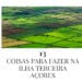 13-coisas-fazer-terceira-acores