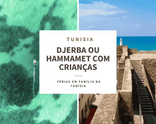 Djerba ou Hammamet com crianças