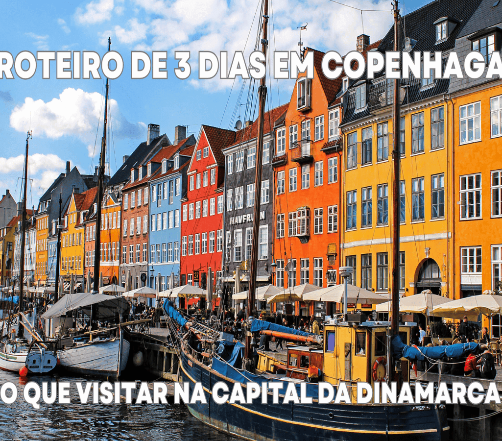 Nyhavn casas coloridas - Roteiro Copenhaga 3 Dias