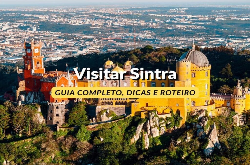 Visitar Sintra (Guia Completo)