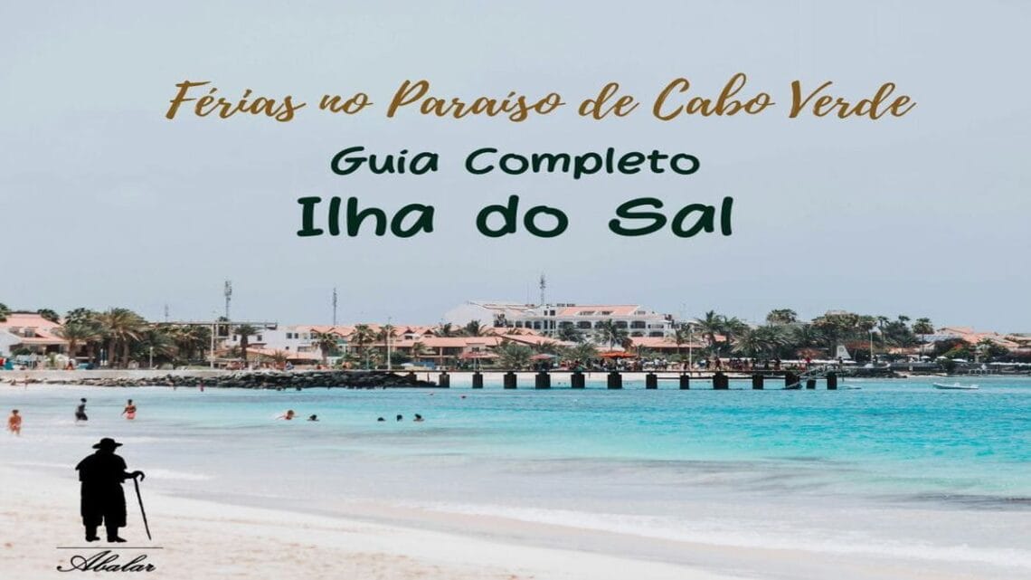 Guia completo Ilha do Sal Cabo Verde ferias