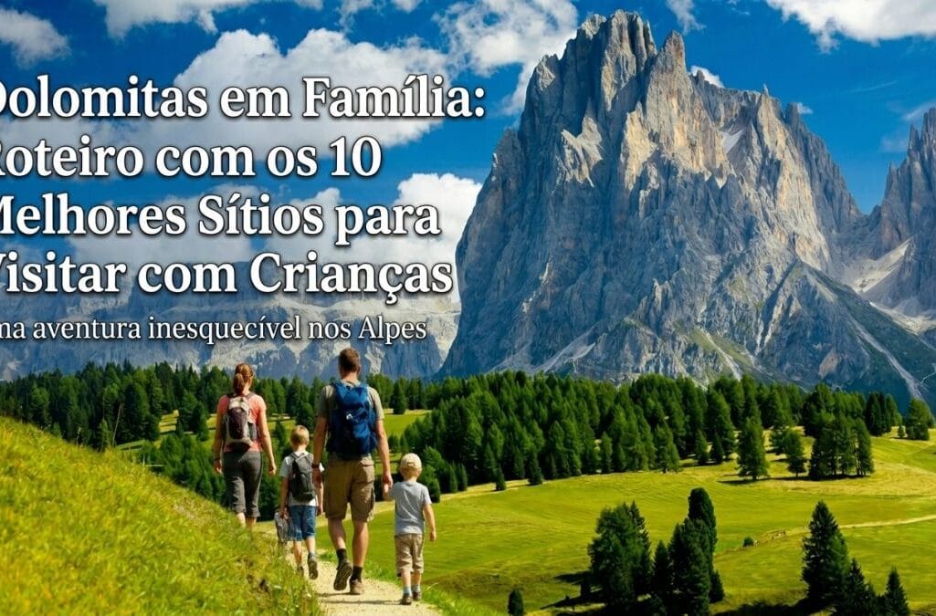 Dolomites Roteiro com crianças