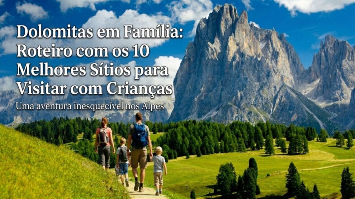 Dolomites Roteiro com crianças