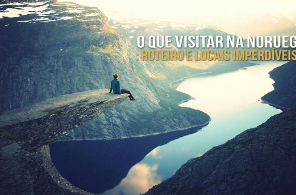 O QUE VISITAR NA NORUEGA