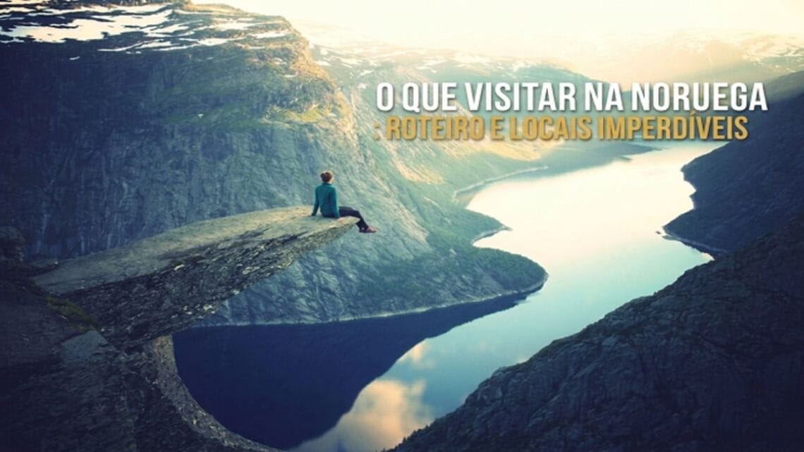 O QUE VISITAR NA NORUEGA