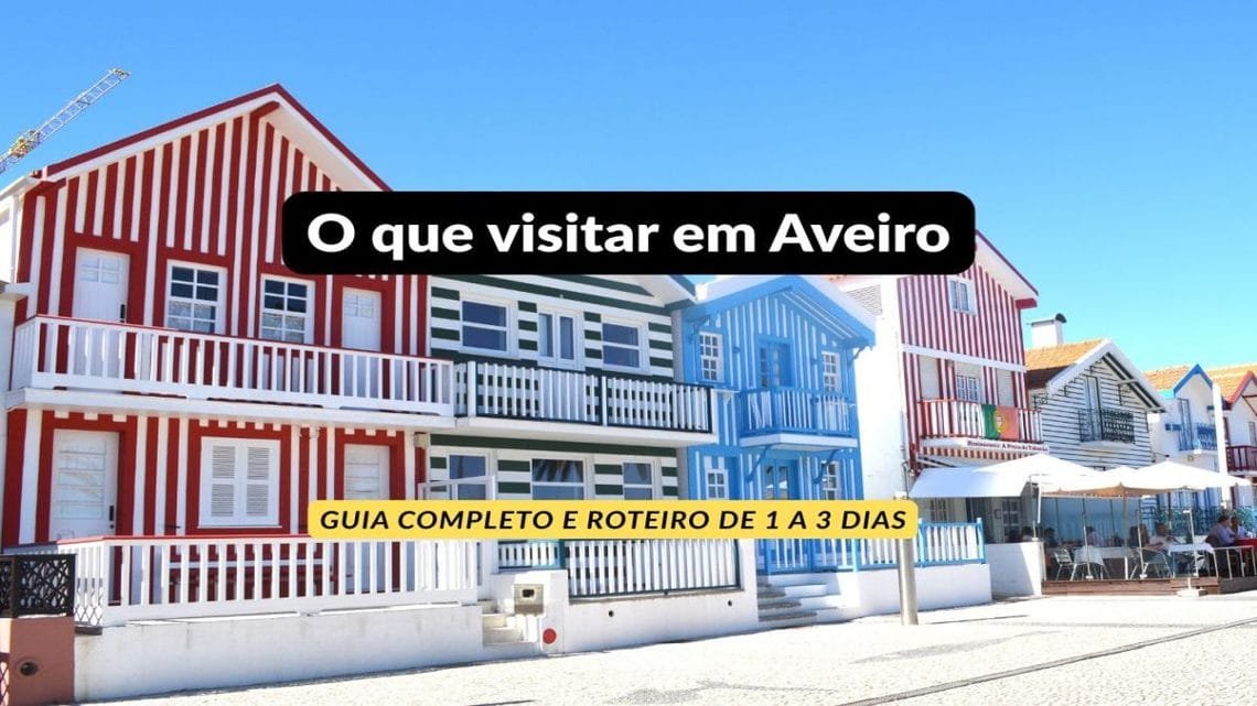 o que visitar em Aveiro