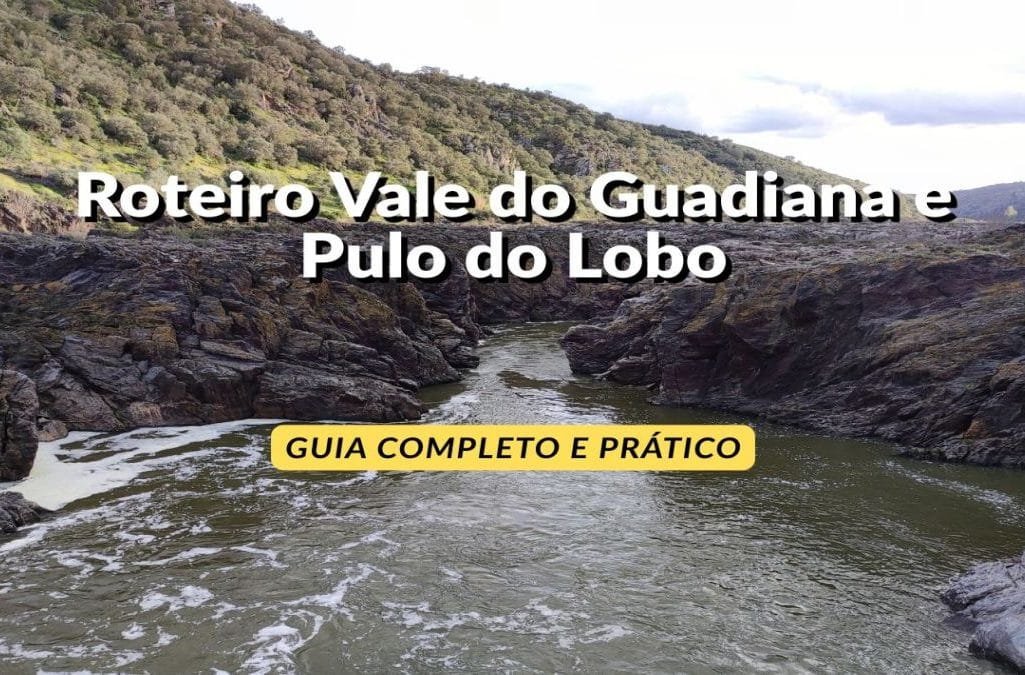 Roteiro Vale do Guadiana e Pulo do Lobo
