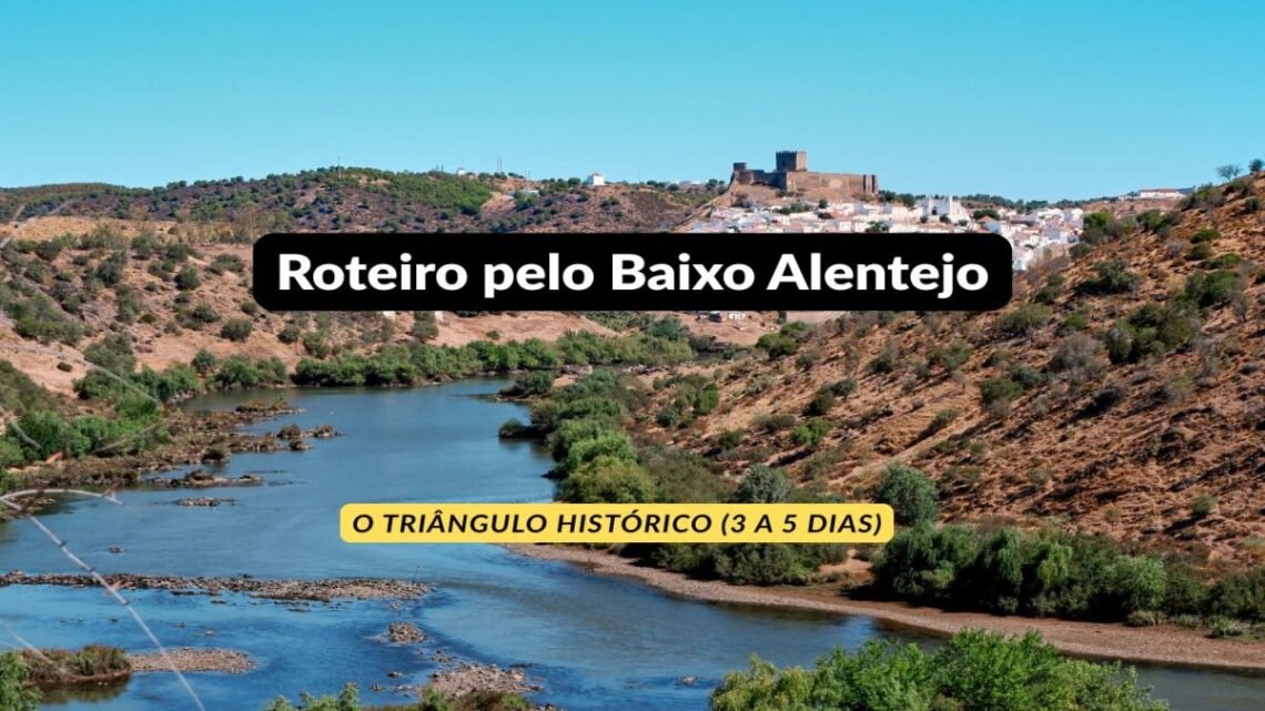 Roteiro pelo Baixo Alentejo
