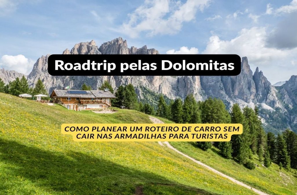 Roadtrip pelas Dolomitas