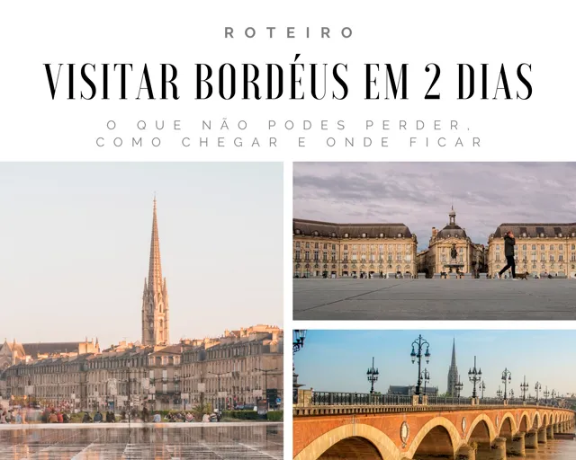 Visitar Bordéus em 2 dias