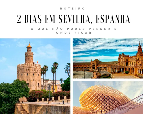 Roteiro de 2 dias em Sevilha, Espanha