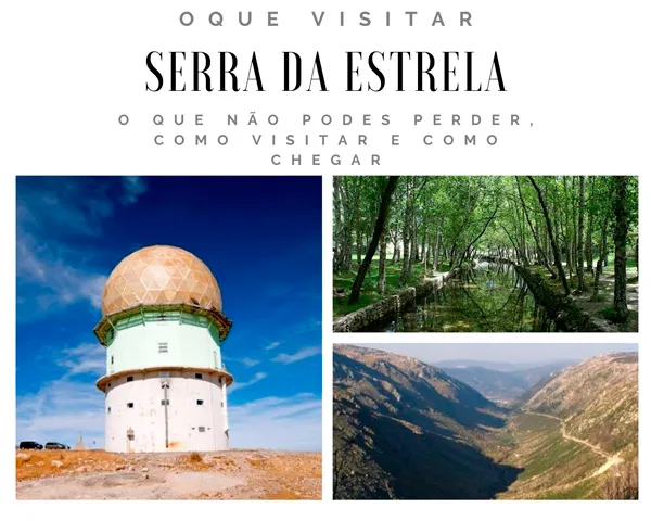 o que visitar Serra da Estrela