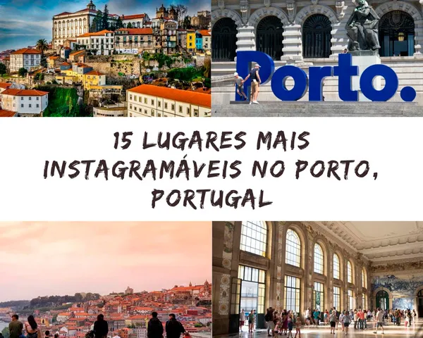 15 sitios instagramáveis do Porto