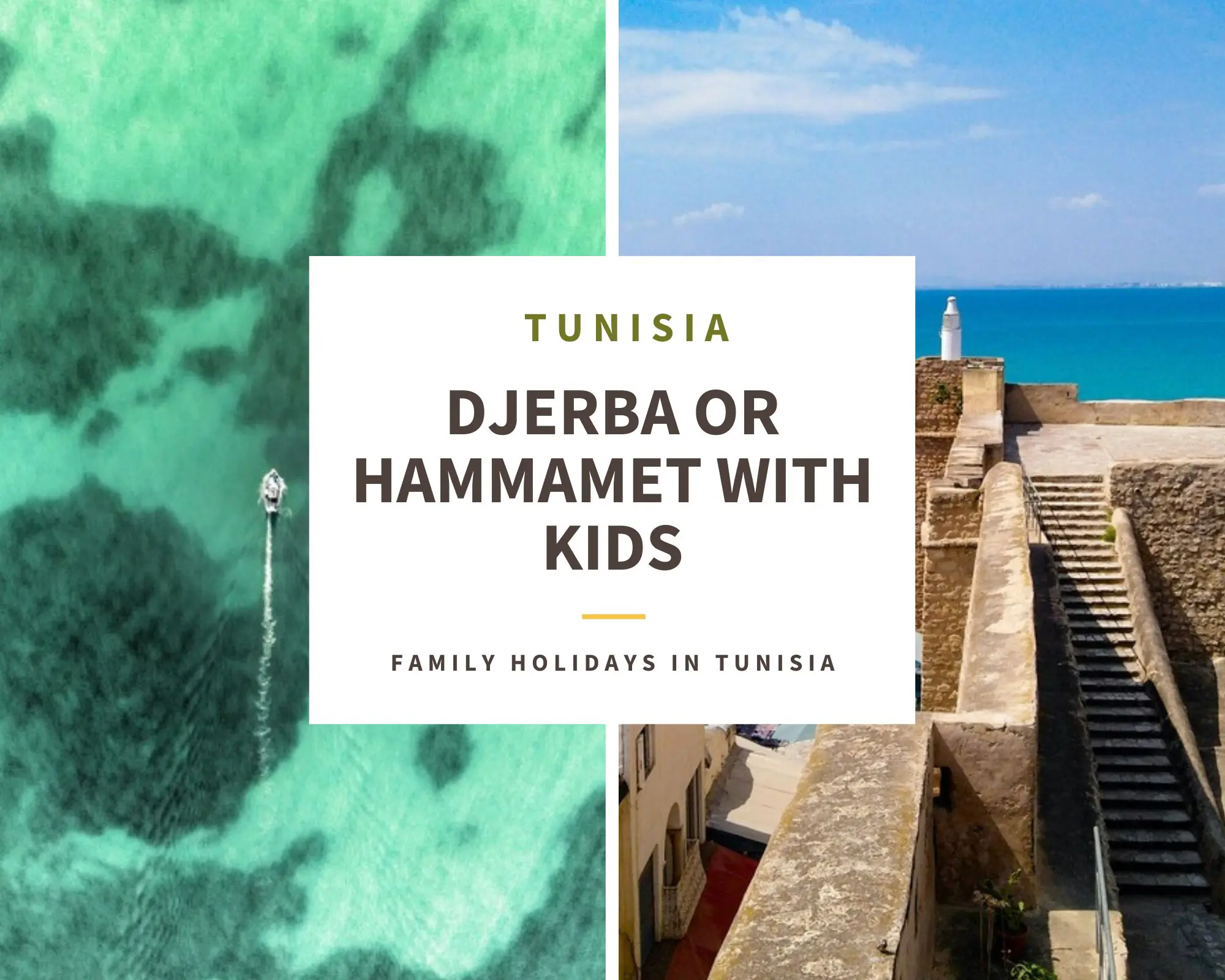 Djerba or Hammamet with Kids